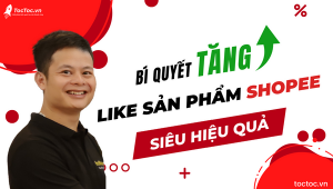 Bí+quyết+tăng+like+sản+phẩm+shopee+siêu+hiệu+quả