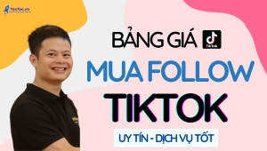 Bảng+giá+mua+follow+tiktok+uy+tín+dịch+vụ+tốt
