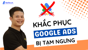 Cách+kháng+tài+khoản+google+ads+bị+tạm+ngưng