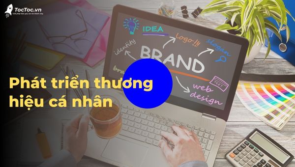 Phát Triển Thương Hiệu Cá Nhân