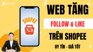 Web+tăng+follow+shopee