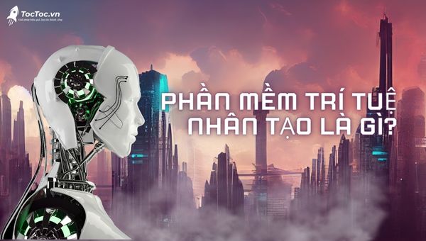 Phần Mềm Trí Tuệ Nhân Tạo Là Gì?