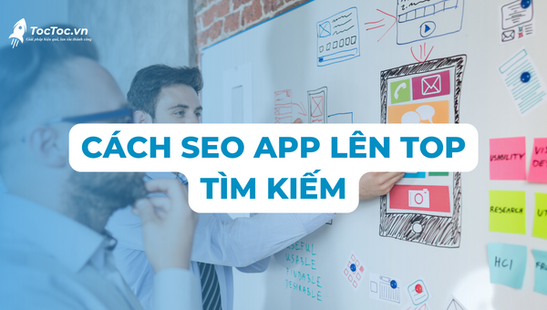 Cách Seo App Lên Top Tìm Kiếm