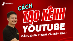 Cách+tạo+kênh+youtube+bằng+điện+thoại+và+máy+tính