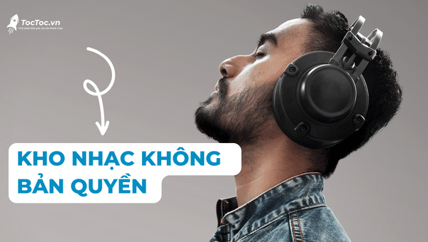 Kho Nhạc Không Bản Quyền chất lượng