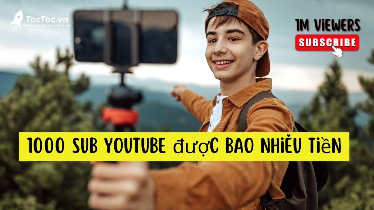 1000 Sub Youtube được Bao Nhiêu Tiền