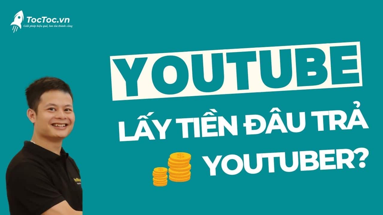 Youtube+lấy+tiền+từ+đâu+để+trả+cho+youtuber