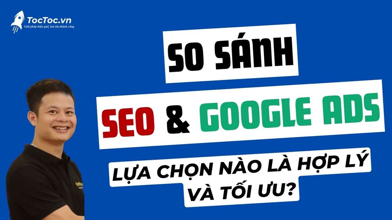 So+sánh+seo+và+google+ads