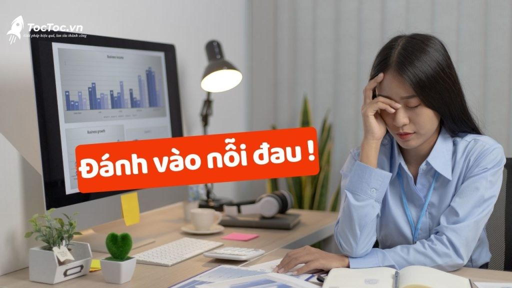 Đánh Vào Nỗi đau Của Khách Hàng