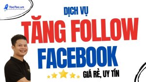 Dịch+vụ+mua+follow+facebook+giá+rẻ+uy+tín