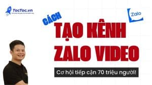 Cách+tạo+kênh+zalo+video+ngắn