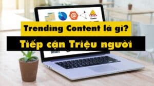 Trending+content+là+gì