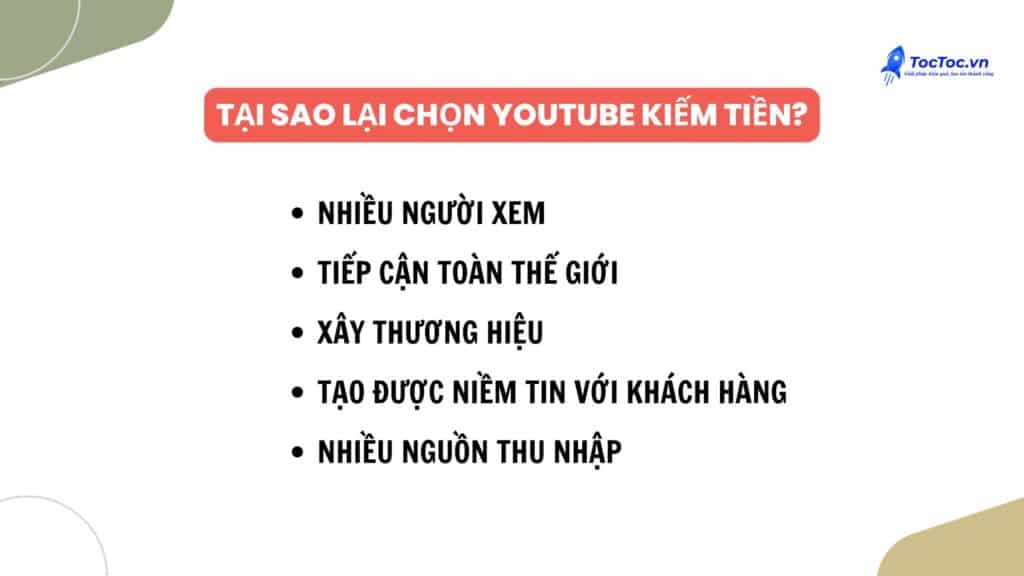 Lý Do Bạn Nên Kiếm Tiền Từ Youtube