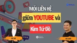 Mối+liên+hệ+giữa+youtube+và+kim+tứ+đồ