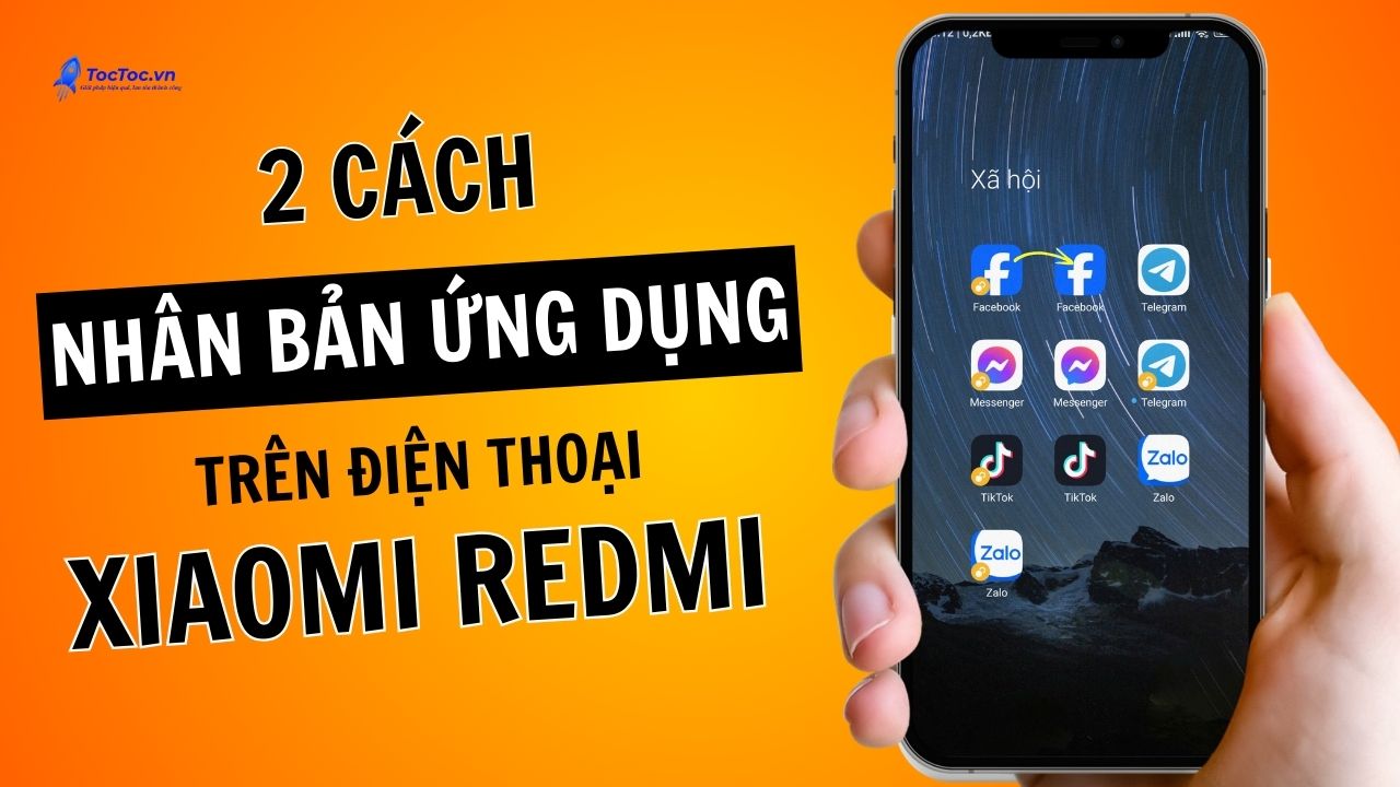 Cách Nhân Bản ứng Dụng Trên Máy Redmi Xiaomi