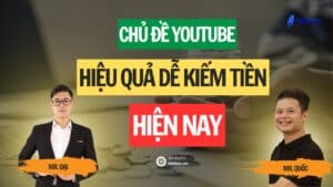 Cách+chọn+chủ+đề+youtube+thu+hút+người+xem+dễ+ra+tiền