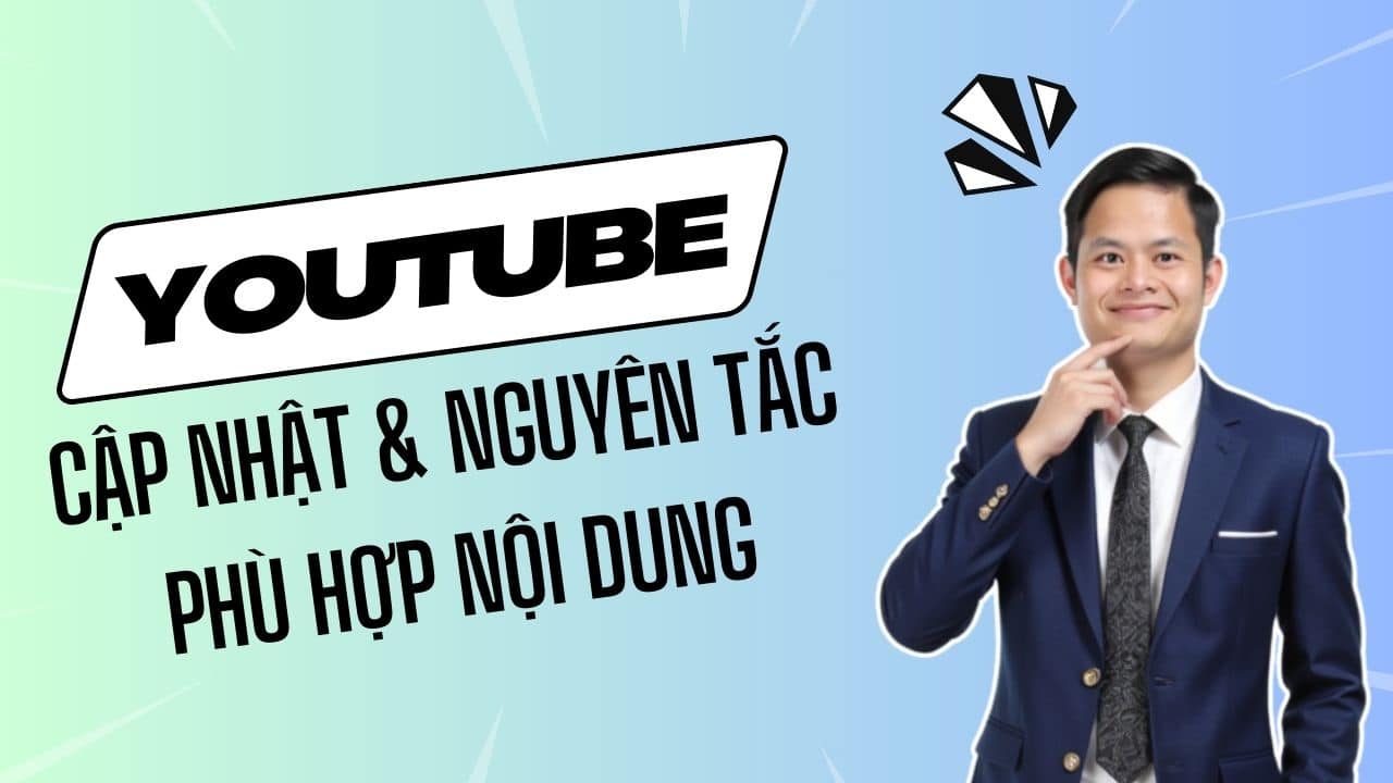 Các Tính Năng Mới Trong Youtube Studio Và Nguyên Tắc Nội Dung Phù