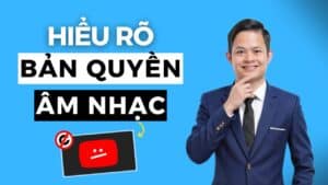 Hiểu Rõ Về Bản Quyền âm Nhạc Youtube