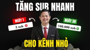 Cách Tăng Sub Youtube Nhanh Cho Kênh Nhỏ CÀng LÀm CÀng TĂng!