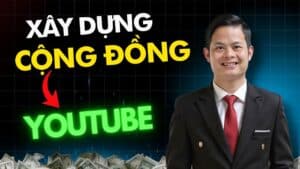 Cách Xây Dựng Cộng đồng Youtube Hiệu Quả
